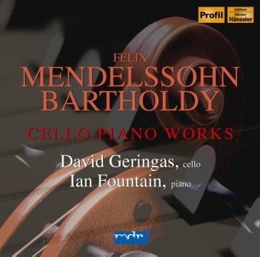 Cello piano works - Felix Mendelssohn-Bartholdy