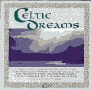 Celtic dreams - Celtic Spirit