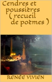 Cendres et poussières ( recueil de poèmes )