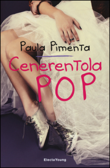 Cenerentola Pop - Paula Pimenta
