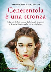 Cenerentola è una stronza