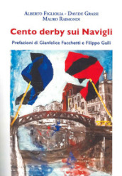 Cento derby sui Navigli