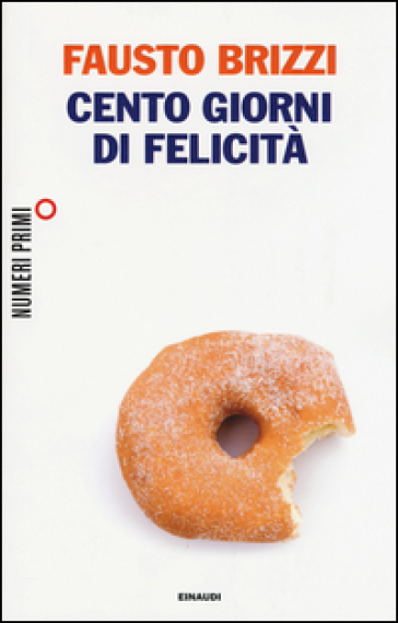 Cento giorni di felicità - Fausto Brizzi