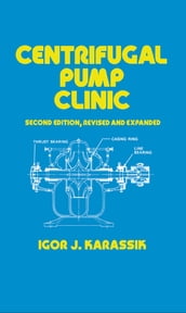 Centrifugal Pump Clinic, Revised and Expanded
