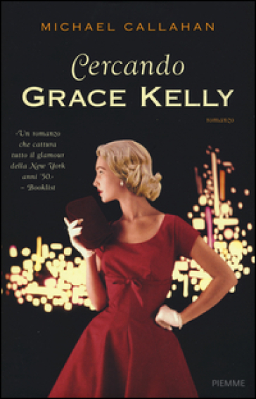 Cercando Grace Kelly - Michael Callahan