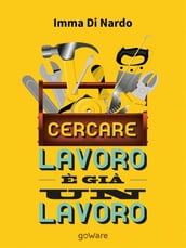 Cercare lavoro è già un lavoro