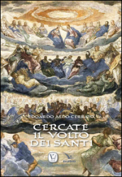 Cercate il volto dei santi