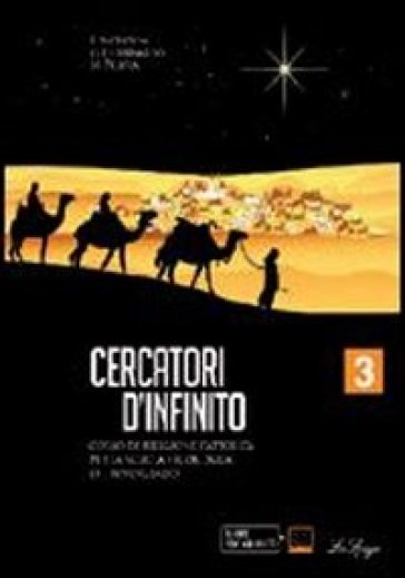 Cercatori d'infinito. Per la Scuola media. Con espansione online. 3. - Elena Battiston - Gianluca Di Bernardo - Monica Pelloia