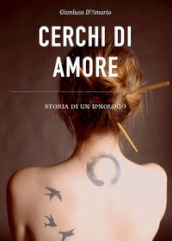 Cerchi di amore. Storia di un ipnologo