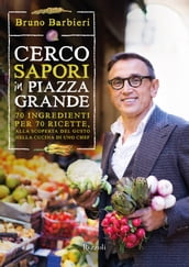 Cerco sapori in piazza Grande