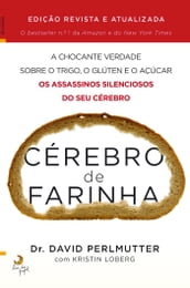 Cérebro de Farinha - Edição Revista e Aumentada
