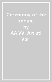 Ceremony of the konya..