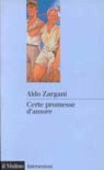 Certe promesse d'amore - Aldo Zargani