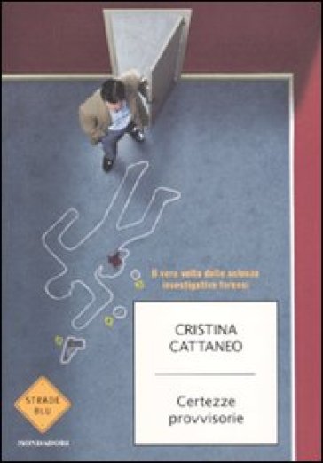 Certezze provvisorie - Cristina Cattaneo