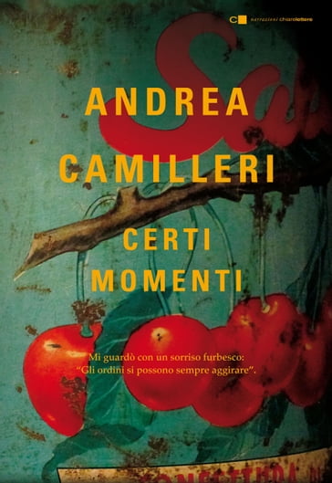 Certi momenti - Andrea Camilleri