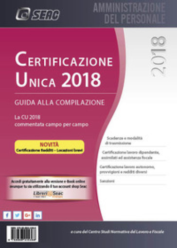 Certificazione Unica 2018. Guida alla compilazione - Centro studi normativa del lavoro