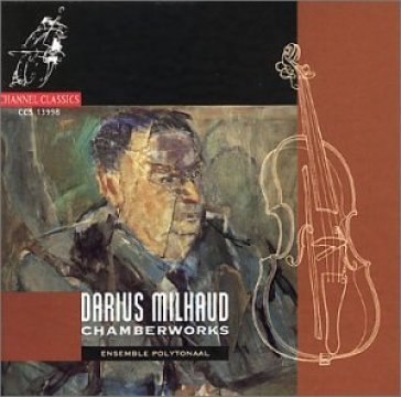 Chamber works - D. MILHAUD