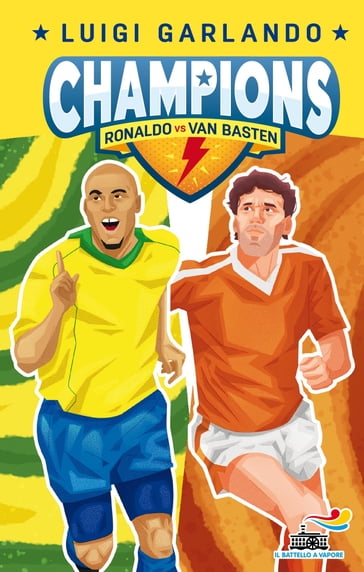 Champions - Ronaldo Vs Van Basten - Luigi Garlando