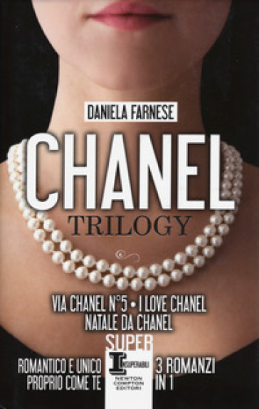 Chanel trilogy: Via Chanel n°5-I love Chanel-Natale da Chanel - Daniela Farnese
