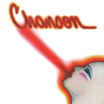 Chanson (bonus tracks edition) - CHANSON