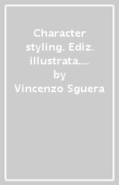 Character styling. Ediz. illustrata. Con CD-ROM. 1: The cat