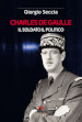 Charles de Gaulle. Il soldato il politico