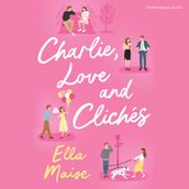 Charlie, Love and Clichés