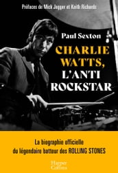 Charlie Watts, l antirockstar
