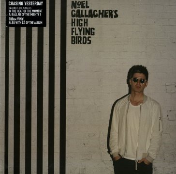 Chasing yesterday - Noel Gallagher