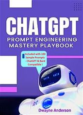 ChatGPT Prompt Engineering Mastery Playbook