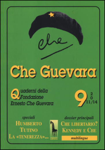 Che Guevara. Quaderni della fondazione Ernesto Che Guevara. 9.