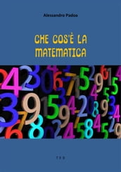 Che cos è la matematica