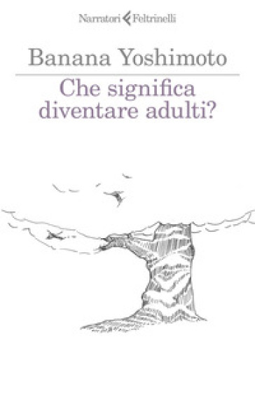 Che significa diventare adulti? - Banana Yoshimoto