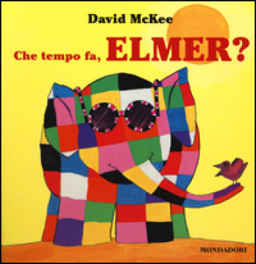 Che tempo fa, Elmer? - David McKee