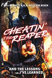 Cheatin  the Reaper