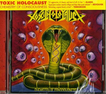 Chemistry of consciousness - Toxic Holocaust