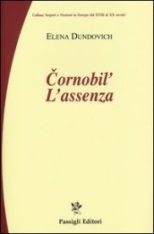 Chernobyl. L assenza