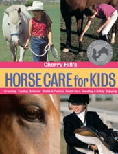 Cherry Hill s Horse Care for Kids