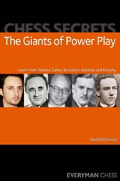 Chess Secrets: The Giants of Power Play