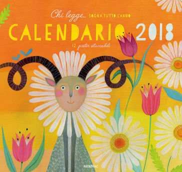 Chi legge... sogna tutto l'anno. Calendario 2018