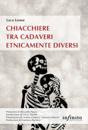 Chiacchiere tra cadaveri etnicamente diversi