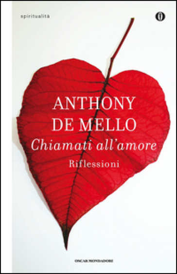 Chiamati all'amore. Riflessioni - Anthony De Mello