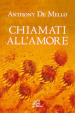 Chiamati all amore. Riflessioni