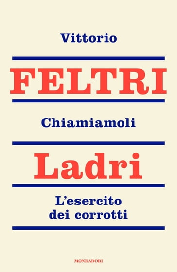 Chiamiamoli ladri - Vittorio Feltri