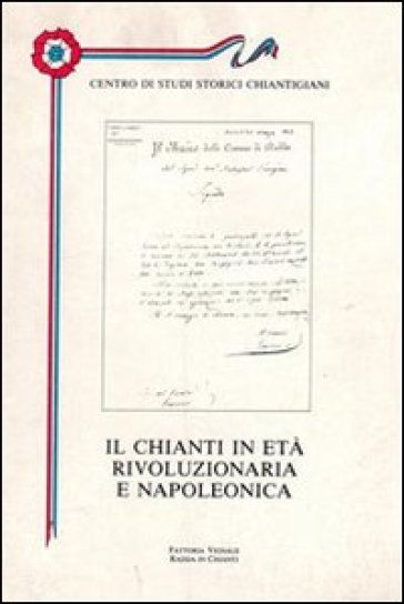 Il Chianti in età rivoluzionaria e napoleonica