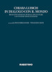 Chiara Lubich in dialogo con il mondo. Prospettive interculturali, linguistiche e letterarie nei suoi scritti