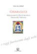 Chiara luce. Insegnamenti e pratiche dello Dzogchen tibetano
