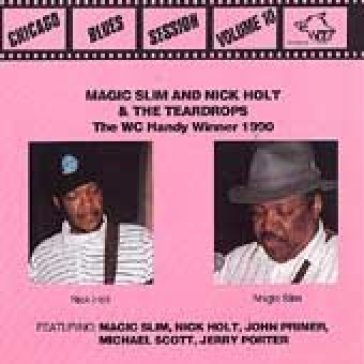 Chicago blues sess.vol.10 - Magic Slim & Nick No