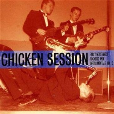 Chicken session 2 - AA.VV. Artisti Vari