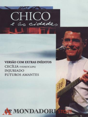 Chico Buarque - Chico e as cidades (DVD)